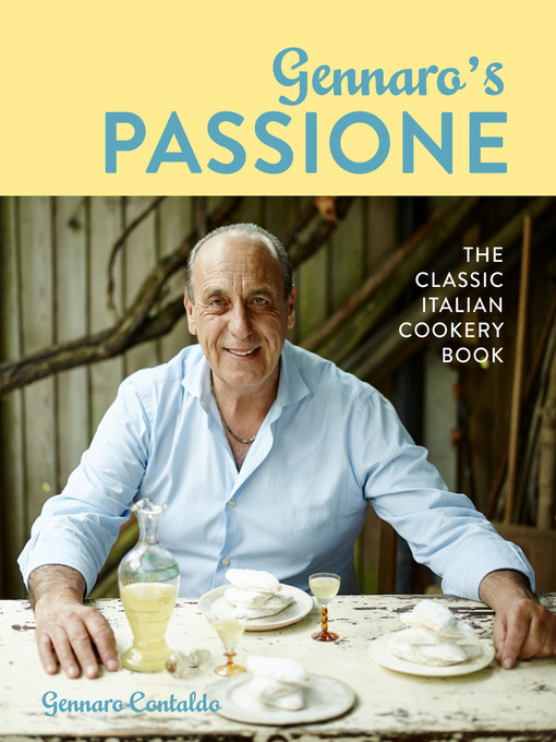 Title details for Gennaro's Passione by Gennaro Contaldo - Available